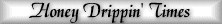 Honey Drippin Times - Neil Diamond Calendar, ND newsletter, extensive photographed discography, home of IAIS message board, and more!