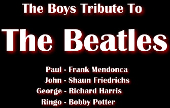 The Boys Tribute To The Beatles