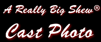 A Really Big Shew(R) Cast Photo